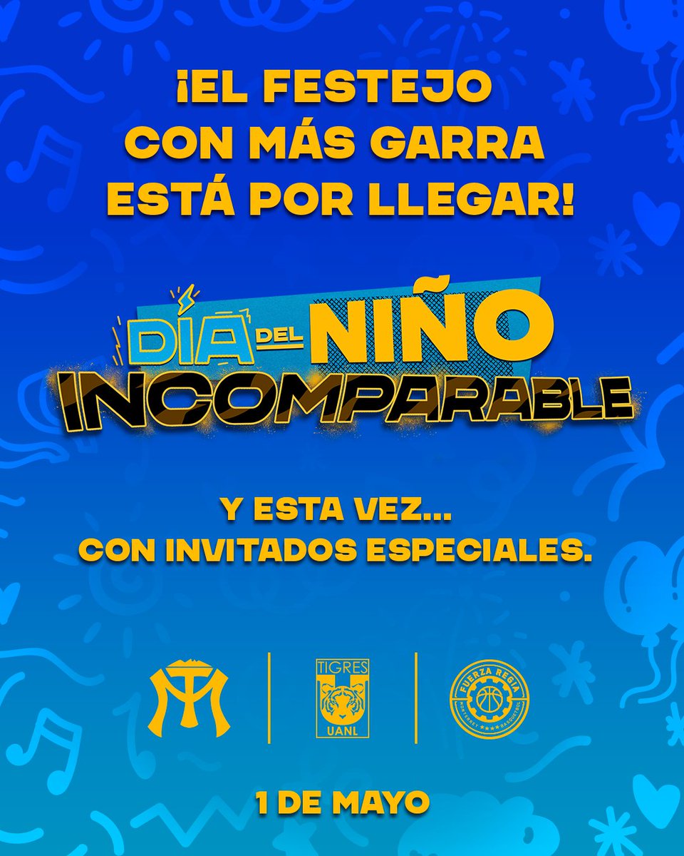 TigresOficial's tweet photo. 🤩 ¡Club Tigres, @Fuerza_Regia y @SultanesOficial nos unimos para celebrar a los más pequeños de la casa en este Día del Niño Incomparable! 👦🏻👧🏻🐯

📆 ¡Apunta la fecha y prepárate para el festejo! https://t.co/dfYaMBXmie