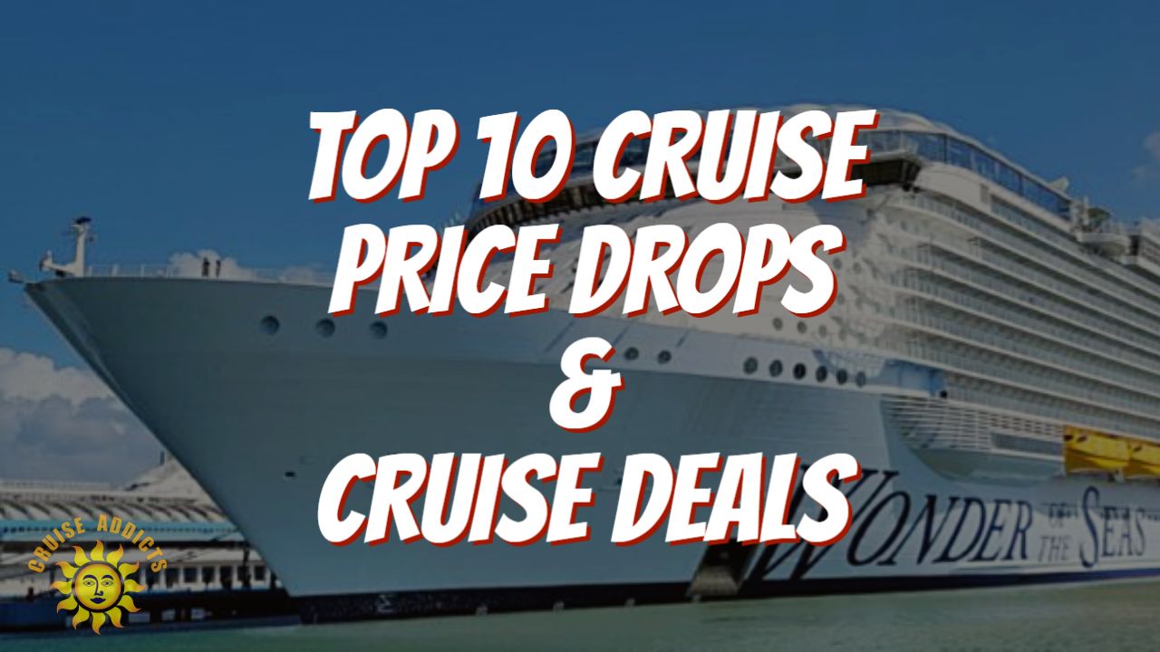 Cruise Addicts On Twitter Check Out The Latest Top 10 Cruise Price cruise-addicts-on-twitter-check-out-the-latest-top-10-cruise-price