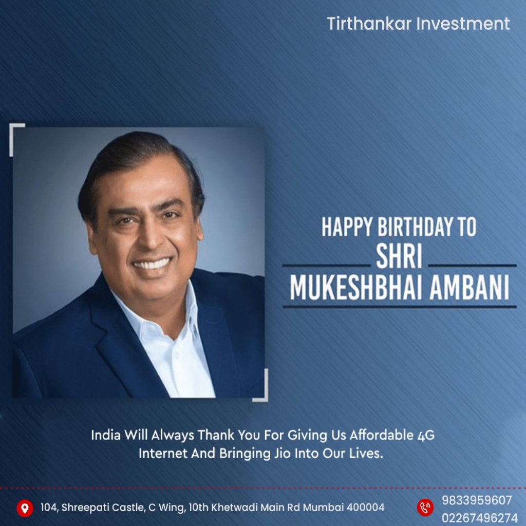 Happy Birthday to Shri Mukesh Ambani    