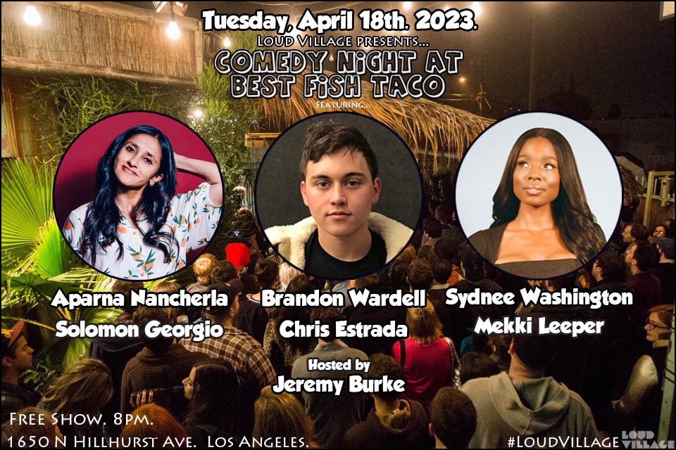 TONIGHT! Comedy Night at Best Fish Taco w/ @aparnapkin <a href="/BRANDONWARDELL/">Brandon Wardell</a> <a href="/Justsydnyc/">Sydnee Washington</a> + more!! FREE comedy in Los Feliz! 8pm