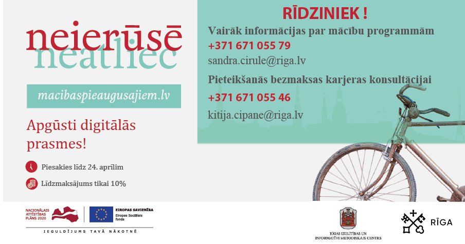 RIIMC1's tweet photo. Neierūsē! Neatliec!
🌟Rīdziniek, pieteikšanās mācībām digitālo prasmju apguvei pagarināta līdz 24. aprīlim! Informācija 👇 https://t.co/VWieJVJu0q