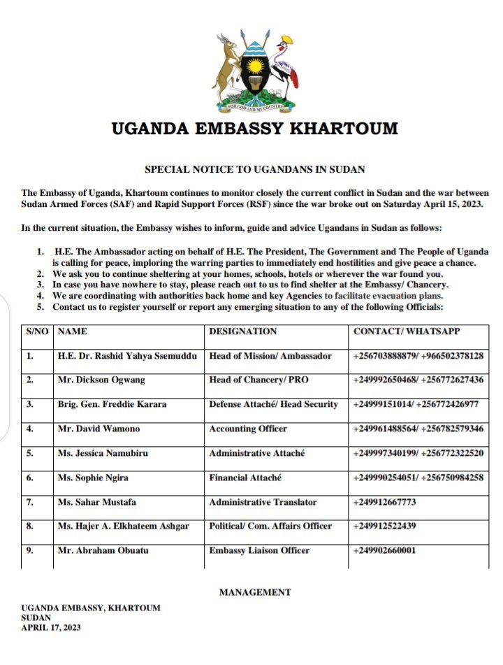 GovUganda's tweet photo. 𝐒𝐏𝐄𝐂𝐈𝐀𝐋 𝐍𝐎𝐓𝐈𝐂𝐄 𝐓𝐎 𝐔𝐆𝐀𝐍𝐃𝐀𝐍𝐒 𝐈𝐍 𝐒𝐔𝐃𝐀𝐍 
The Embassy of Uganda in Khartoum continues to monitor the current conflict in Sudan since the war broke out on Saturday April 15,2023.
Ugandans in Sudan are therefore requested to reach out using the contacts. https://t.co/obWHKHkBxK