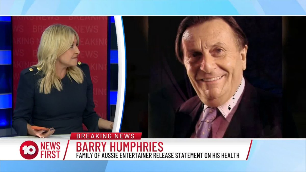 10 news first on twitter breaking barry humphries family have