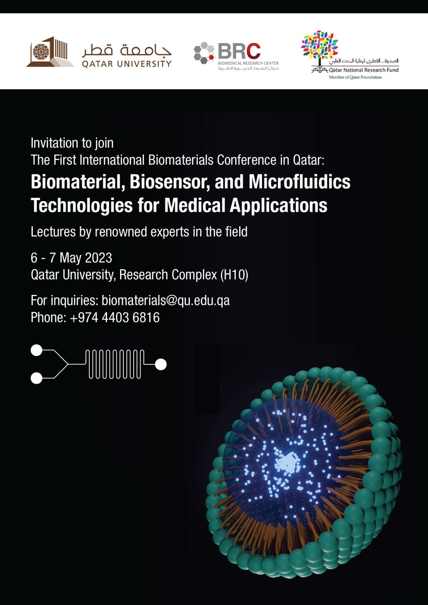 YalcinLab's tweet photo. The First International Biomaterials Conference in Qatar “Biomaterial, Biosensor and Microfluidics Technologies for Medical Applications”
6-7 May 2023 Qatar University, Research Complex (H10). For registration and conference information, please visit
https://t.co/cJh9RCuUZB https://t.co/gjr3rg1NjN