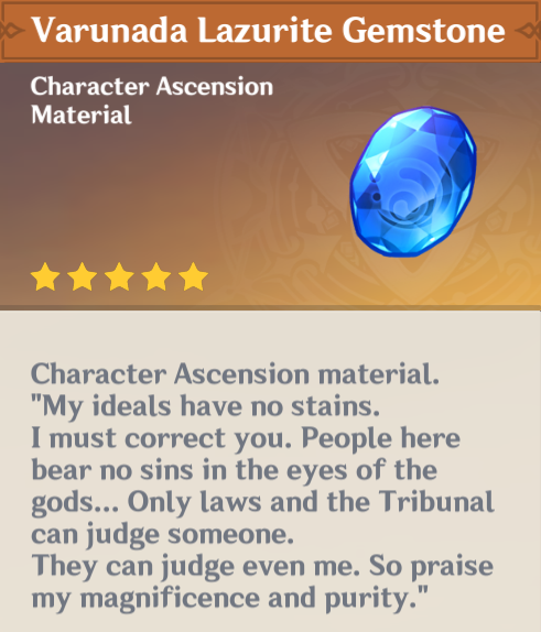 Not much is known about Focalors, but she is not one of the original. With this Hypostasis being the cleanest, I get reminded of Rhodeia's line 'The power of water is its ability to take any shape'. The description of Varunada Lazurite Gemstone comes to mind too.