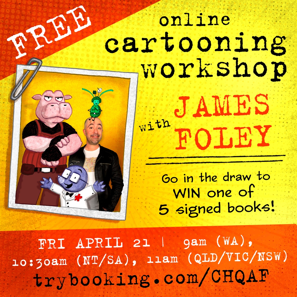 Jamesfoleybooks's tweet photo. Join me for a FREE online cartooning workshop this Friday!⁠

5 signed books to give away. 
⁠
AGES: 7-10yo
⁠
DATE: ⁠Fri April 21st⁠
⁠
TIME: ⁠
9am (WA) ⁠
10:30am (NT, SA) ⁠
11am (NSW, VIC, QLD)⁠
⁠
REGISTER: ⁠
https://t.co/8KbyWEnlMD ⁠
@ScholasticAUS https://t.co/0AGWy5PnPn