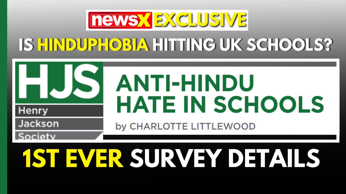 NewsX's tweet photo. #TheHinduphobiaReport | NewsX accesses Exclusive 1st details on the ‘Anti-Hindu Hate in Schools’ in the UK by 
@HJS_Org &amp; Charlotte Littlewood @CharlotteFLit . NewsX breaks down the findings; tap the link to watch!

https://t.co/R1jQJIYR7n https://t.co/Oj4yk9fzU6