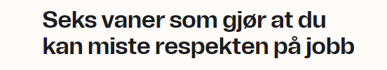 torh's tweet image. Sak fra E24. Dagbladet hadde nok spritet den opp til "Sex-vaner som gjør at du kan miste respekten på jobben. Nummer 2 vil sjokkere deg."
