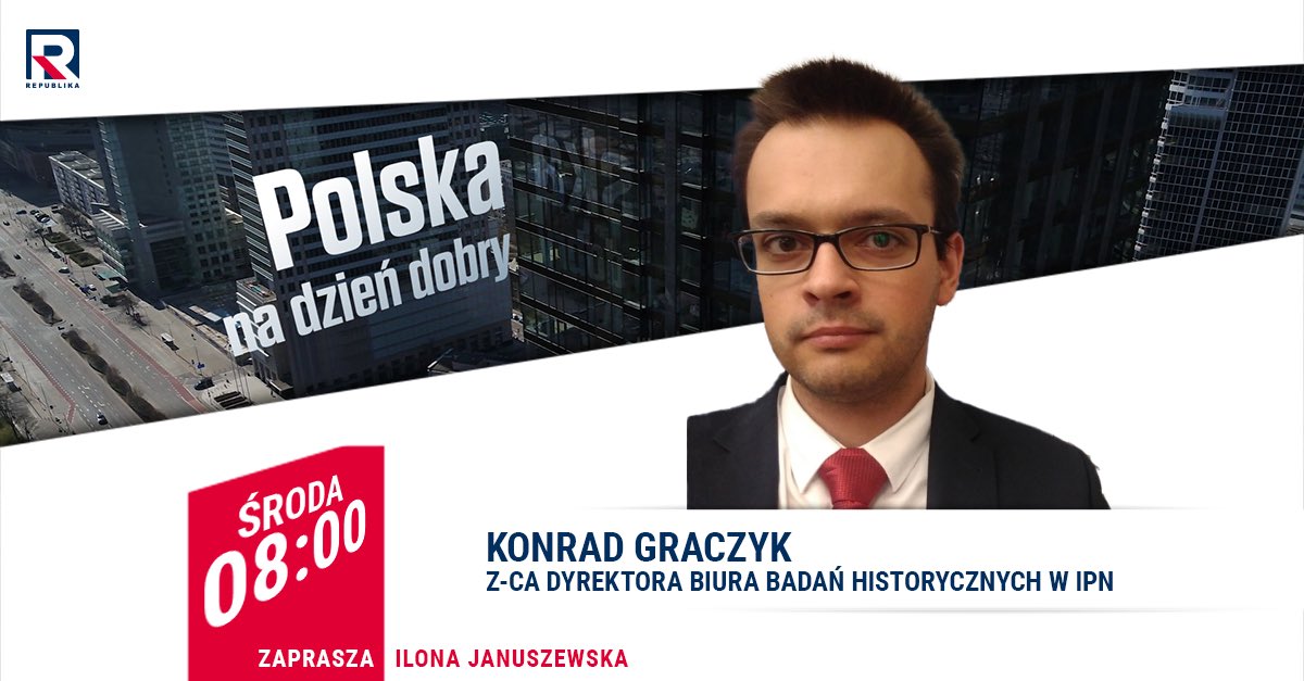 RepublikaTV's tweet photo. #PolskaNaDzieńDobry | #Zapraszamy na #program red. @januszewskai z:
▪️Konrad #Graczyk (@ipngovpl)
#włączprawdę #TVRepublika https://t.co/mDFH3eM7ZH