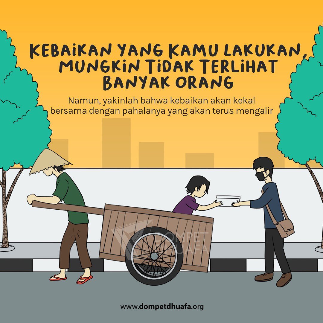 dompetdhuafaorg's tweet photo. Boleh jadi kebaikan kita tak terlihat, namun yakinlah Allah bersama para malaikat-Nya akan melihatnya. Tak hanya itu, kebaikan yang kamu lakukan pun akan kekal bersama dengan pahala yang akan terus mengalir, MasyaAllah 🤗 #DDQuotes #DDIlustrasi #DompetDhuafa https://t.co/N7wC8ULHeq