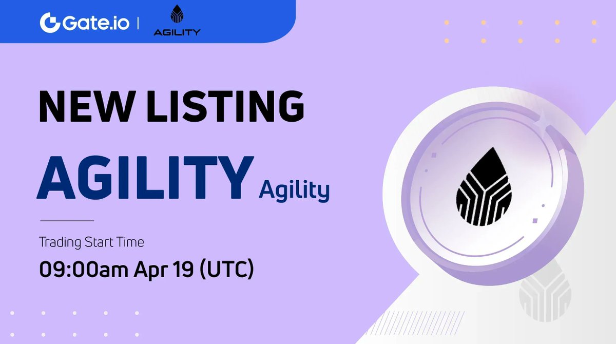 🎉 Gate.io New Listing: #AGILITY <a href="/agility_lsd/">Agility 迅猛龍</a> 

💧 Trading Pair: #AGILITY / $USDT 
💧 Trading Starts: 09:00 AM, Apr 19 (UTC)

💜 Trade: gate.io/trade/AGILITY_…

Details: gate.io/article/30403 

#Gateio #Newlisting #AGILITY