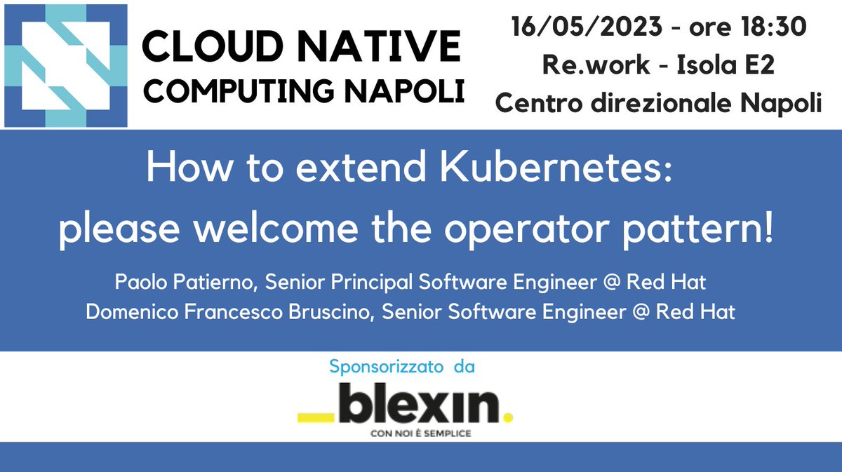 CNCF Napoli torna con un nuovo meetup! Ci vediamo il 16 Maggio per parlare di Kubernetes operators con <a href="/ppatierno/">Paolo Patierno</a> e <a href="/bruscinodf/">Domenico F. Bruscino</a>... riserva il tuo posto e non mancare! community.cncf.io/events/details…