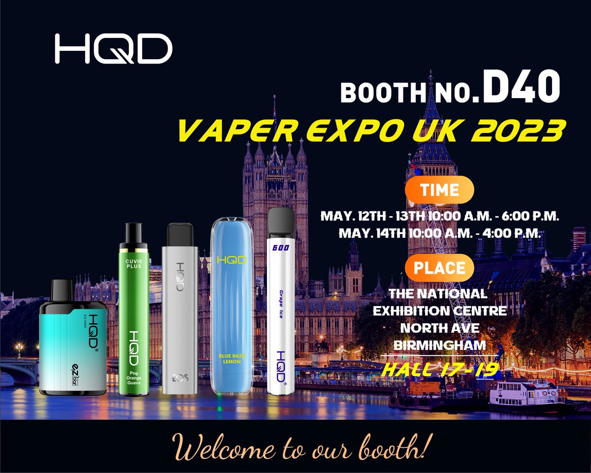 LiCuifang's tweet photo. Vaper Expo UK 2023 will be hold in Birmingham international exhibition center!
Welcome to come and visit us at booth No. D40 Hall 17~19 from Friday 12th to Saturday 13th May!
The Fantstic HQD team is waiting for you! #HQD#VAPE EXPO#UK vape#vapeBirmingham#vape show#HQD vape https://t.co/zx7GM2OmyS
