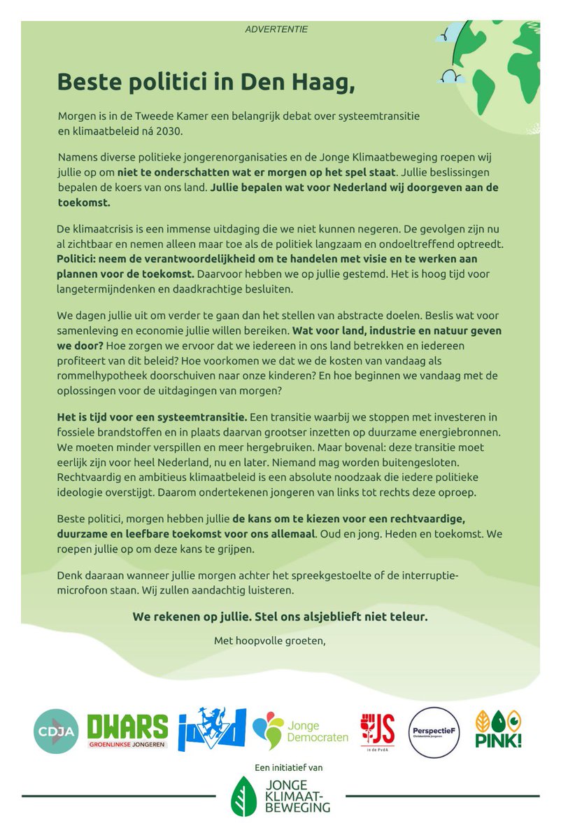 Beste Haagse politici,

Rechtvaardig en ambitieus klimaatbeleid is een absolute noodzaak die politiekeiedere ideologie overstijgt. Dat is de oproep vanuit <a href="/CDJA/">CDJA</a>, <a href="/DWARS/">DWARS</a>, <a href="/JOVD/">JOVD</a>, <a href="/JongeDemocraten/">Jonge Democraten</a>, <a href="/jspvda/">Jonge Socialisten</a>, <a href="/PerspectieF/">PerspectieF</a>, @pinkpolitiek en de <a href="/JKBonline/">Jonge Klimaatbeweging</a> vandaag in het <a href="/nrc/">NRC</a>.