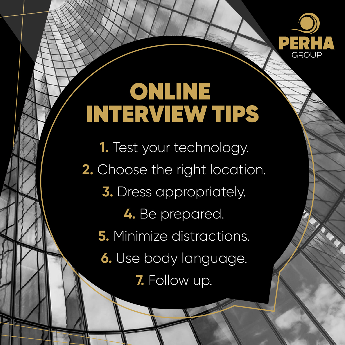PerhaGroupHR's tweet image. Preparing for a remote interview? Follow these tips:  
1. Test your tech.  
2. Choose a quiet location.  
3. Dress #professionally.  
4. #Beprepared.  
5. Minimize distractions.  
6. Use body language.  
7. Follow up. 
Good luck!  
#PERHA #RemoteInterviewTips #JobSearch