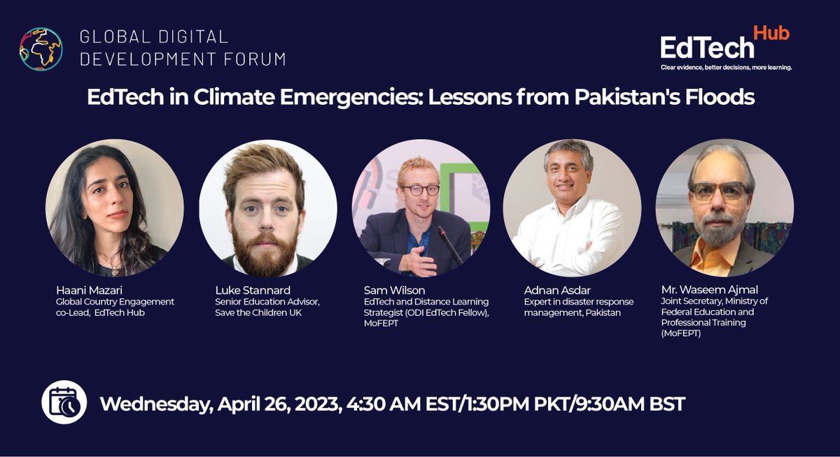 EdTech Hub &amp; <a href="/EduMinistryPK/">Ministry of Education and Professional Training</a> will co-host a session on the role of EdTech during climate emergencies at the #GDDF. The session will be moderated by Sam Wilson featuring <a href="/haanimazari/">Haani Mazari</a>, @luketstannard, Adnan Asdar &amp; Waseem Ajmal

Sign up today! bit.ly/3GlwBLF