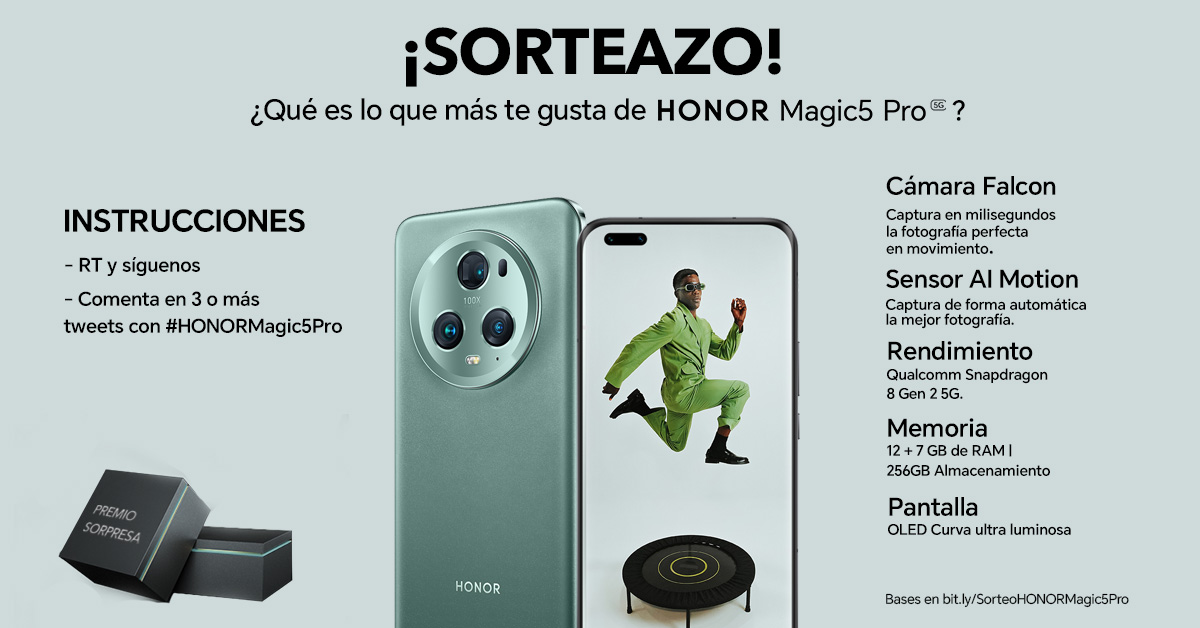 🎁 ＳＯＲＴＥＡ Ｚ Ｏ 🎁
📱#HONORMagic5Pro

¿Qué es lo que más te mola del nuevo #HONORMagic5Pro?

1️⃣RT y síguenos
2️⃣Comenta tus favoritas en 3 o más tweets con el hashtag #HONORMagic5Pro

🎁+ Tweets + Posibilidades de GANAR
🍀MUCHA SUERTE🍀