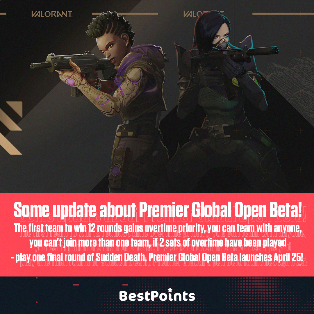 BestPointsVA's tweet photo. Some update about Premier Global Open Beta! 👜 The first team to win 12 rounds gains overtime priority, if 2 sets of overtime have been played - play one final round of Sudden Death. PGOB launches April 25! ✨

#bestpoints #valorant #premierglobalopenbeta #game #valorantpoints https://t.co/qiGjj6fzio