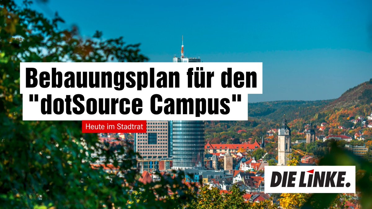 dieLinkeJena's tweet photo. Heiß diskutiert wird bereits der sogenannte "#dotSource Campus", der nun in die nächste Phase gehen soll. #Jena #Stadtrat https://t.co/kXAmVOQFO8