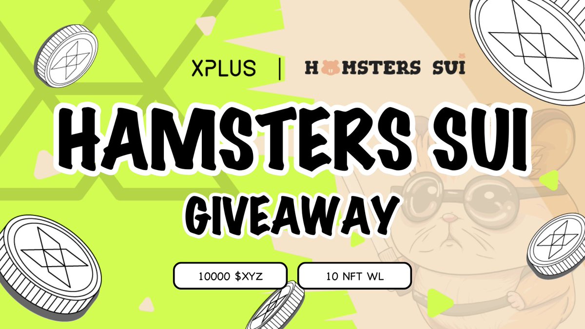 🐹 #XPLUS x <a href="/HamstersSui/">zkHamsters</a> Partnership Celebration

🎁#Giveaway on #XDrop 
🔥 10000 $XYZ from #XPLUS 
😈 10 NFT WL From #HamstersSui  

👉Join: dapp.xplus.com/meteor/detail/… 
❤️‍🔥Like &amp; RT &amp; 3Tag 
🔗Follow <a href="/xplusio/">XPLUS 🕹️The 1st TradingGameFi Platform</a> &amp; <a href="/HamstersSui/">zkHamsters</a>