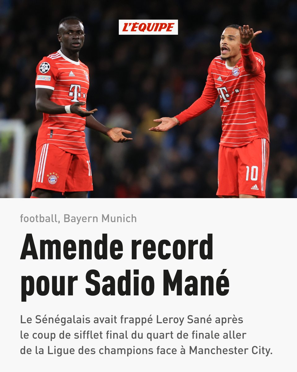 lequipe's tweet photo. Selon l'hebdomadaire Sport Bild, le montant de l'amende infligée par le Bayern Munich à Sadio Mané, auteur d'un coup de poing sur son coéquipier Leroy Sané, s'élève à 350 000 euros. https://t.co/Z4fiKUEOnl https://t.co/FvbPAp2BQT