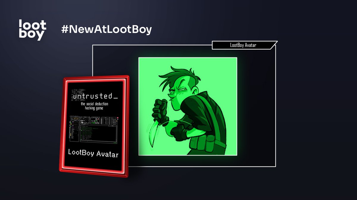 Grab the #NewAtLootBoy Avatar for the multiplayer social deduction hacker game <a href="/playuntrusted/">untrusted</a> - Web of Cybercrime. The LootBoy Avatar is now exclusively included in the general Card pool which makes it available in all Packs at LootBoy.

Grab a Pack now ▶ go.lootboy.app/start