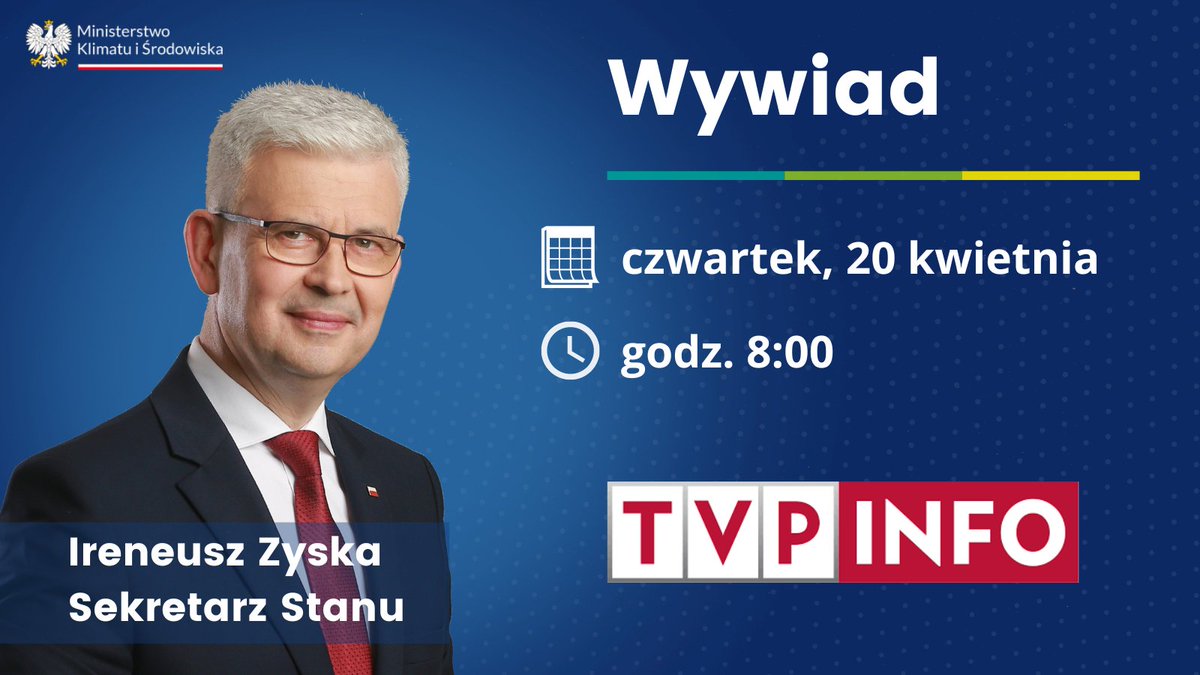 MKiS_GOV_PL's tweet photo. 📺 Wiceminister klimatu i środowiska @Ireneusz_Zyska o godzinie 8:00 będzie gościem #Minęła8 w @tvp_info. Zachęcamy do oglądania. https://t.co/xcSOd2WA6B