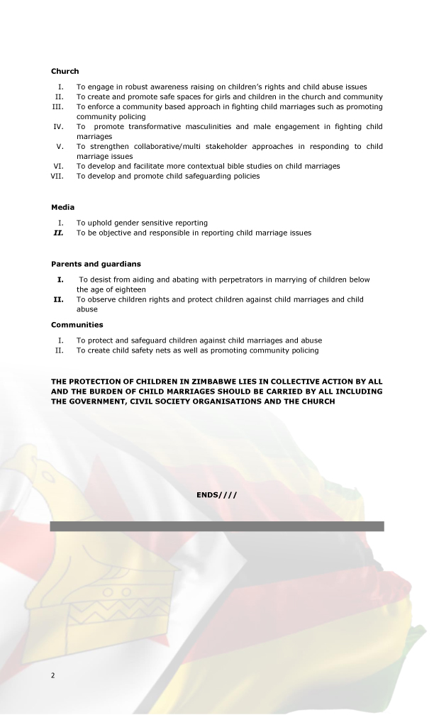 The Protection of Children in Zimbabwe lies in collective action by all and the burden of Child Marriages should be carried by all including the Government, Civil Society Organisations and the Church . Click link to get the pdf format. drive.google.com/file/d/1RO_3p6…