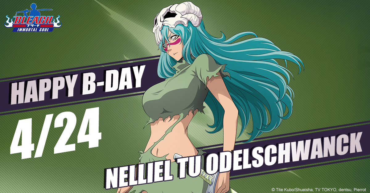 Bleach Immortal Soul on Twitter "Today is April 24, Nelliel Tu