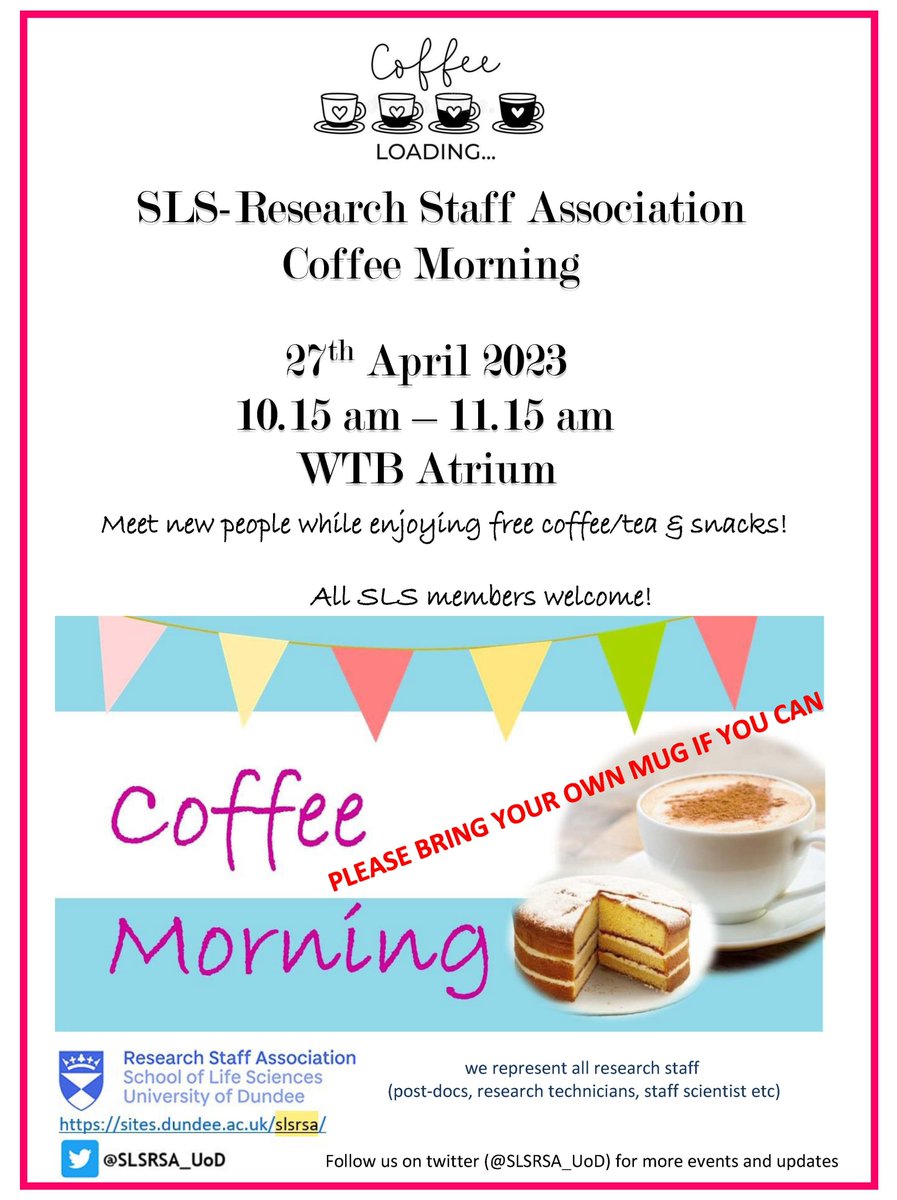 SLSRSA_UoD's tweet photo. We at the Research Staff Association would like to invite you to our next coffee morning on 27 April, starting at 10:15 am in the WTB atrium. Free hot drinks and snacks will be provided.  We look forward to seeing you there!  @UoDLifeSciences  P.S.: own mugs welcome https://t.co/NZrM98kKaw