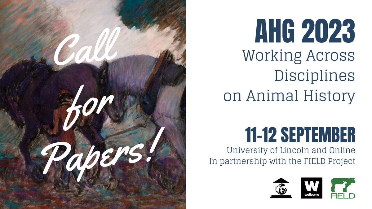 📢Call for Papers! We're delighted to welcome submissions for papers for our 2023 #AnimalHistory Conference: 'Working Across Disciplines on Animal History'. 11-12 September hosted @unilincoln and online in partnership with @field_wt. Full details: animalhistorygroup.org/events/summer-…