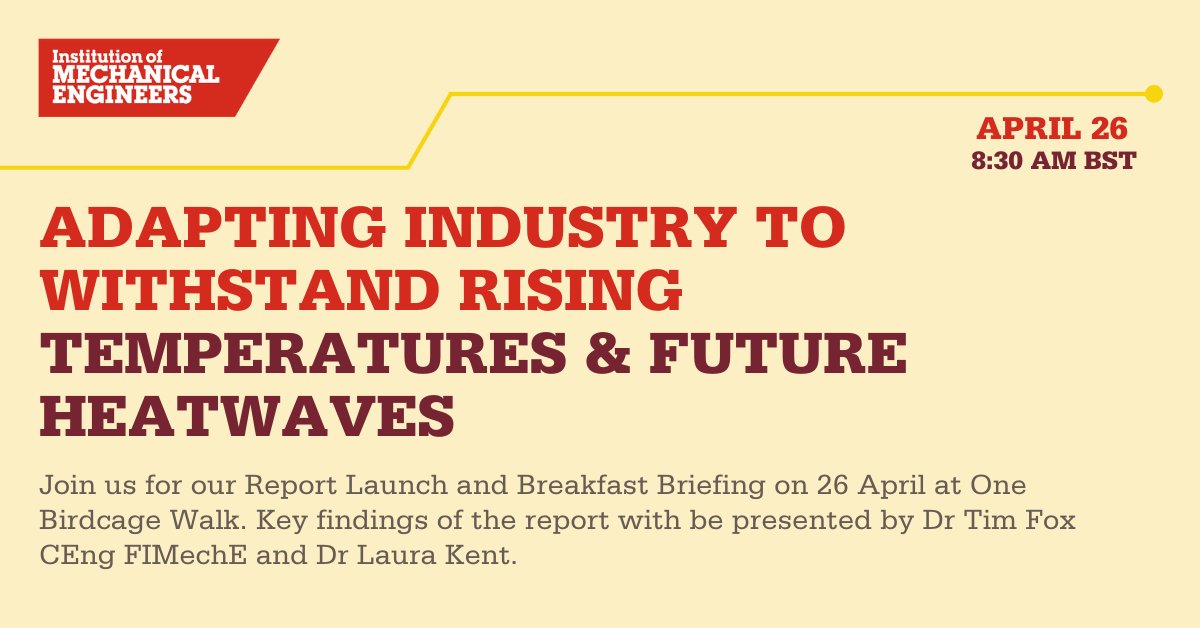 IMechE's tweet image. Join us on 26 April as we launch our report on how industry can adapt to be able to withstand rising temperatures and future heatwaves.

We'll also hear from Principal Fellow and Head of Climate Services for Government, Jason Lowe.

#AdaptingToHeat @MetOffice_Sci @MetOfficeB2B