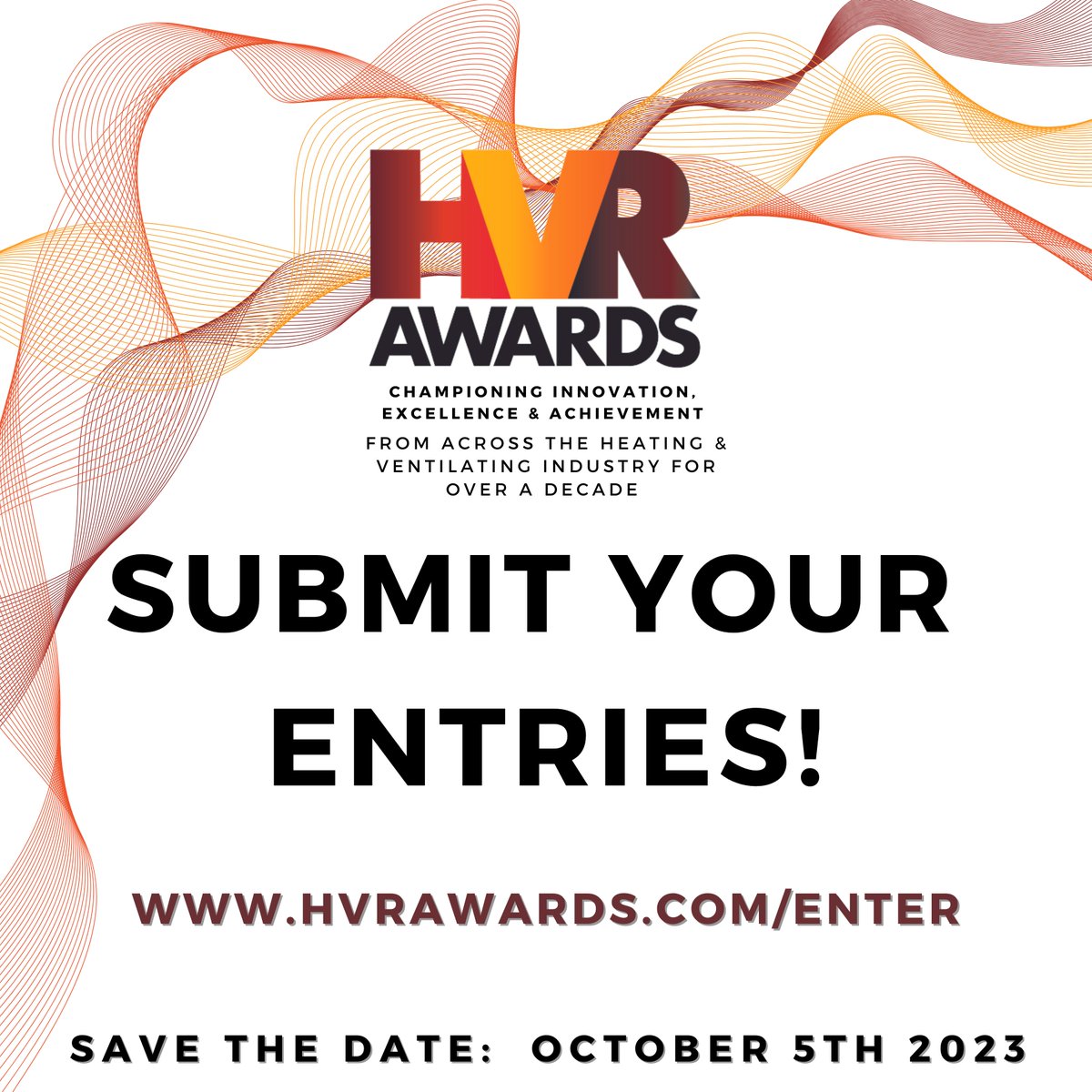 Don’t forget, entries are open for the HVR Awards 2023!!
So it’s time to get involved and tell us why you think you deserve one of the coveted and prestigious HVR Awards trophies!
Don’t delay – enter now! hvrawards.co.uk/enter
#Heating #Ventiliating #HVR