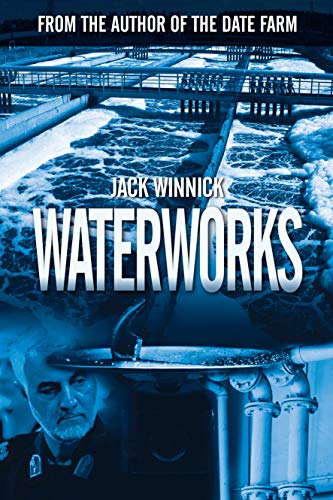 #BookoftheDay, April 19th -- C/T/M/H, 5/5

Temporarily #Discounted, and #FREEonKU! forums.onlinebookclub.org/shelves/book.p…

Waterworks by Jack Winnick 
<a href="/jwinnick1/">Jack Winnick - Author</a> 

Lara and Uri meet their toughest challenge to date: an assault on our water supply. 

#crimefiction #thriller #espionage