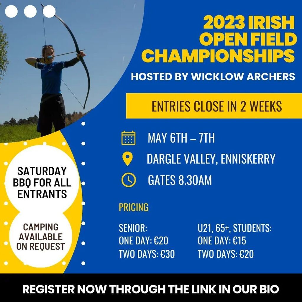 wicklowarchery's tweet photo. Entries close in 2 weeks! 

Sign up through the link in our bio to secure your place at the 2023 Irish Open Field Championships on May 6th and 7th. 

We're excited to host this World Record Status and Arrowhead event, run under World Archery conditions, for World Archery sho… https://t.co/hathZXBes1