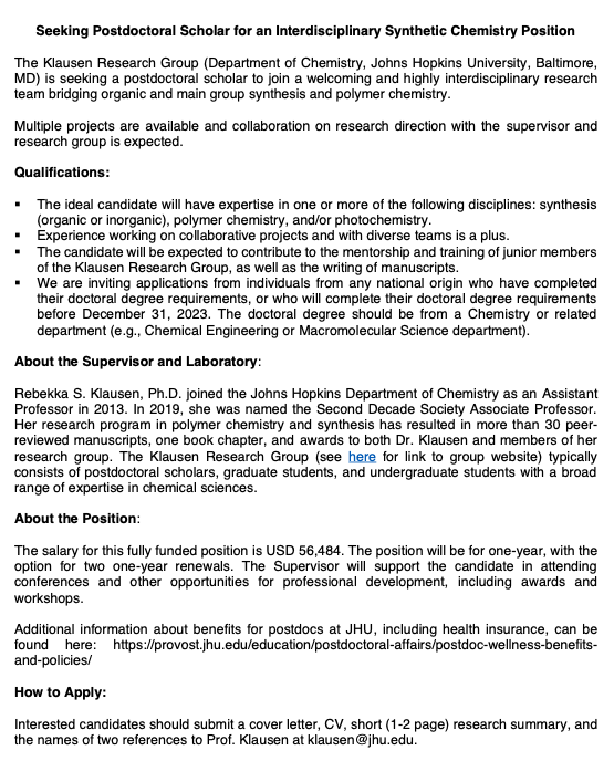 The @Klausen_Group is recruiting a postdoc! The ideal candidate will have expertise in synthesis, polymer chemistry, and/or photochemistry. #chempostdoc 

Interested? Submit a cover letter, research summary, CV, and names of 2 references to klausen@jhu.edu.
