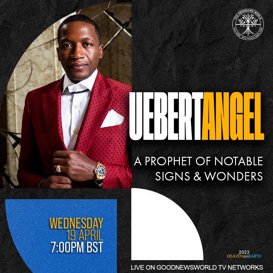 “UEBERT ANGEL: A MAN OF NOTABLE SIGNS &amp; WONDERS” 

Tune in for the service tonight, Wednesday from 7pm BST live from the GoodNewsWorld TV Network 

#UebertAngel #Wednesday #GoodNews #Miracles #Signs #Wonders #GoodNewsWorld