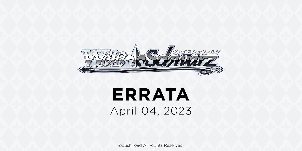 #WeissSchwarz 【Update】 Errata Page Update Apr. 19, 2023
📰 tcg.ephemerabrokers.com/u/weiss-schwar…
#ヴァイスシュヴァルツ