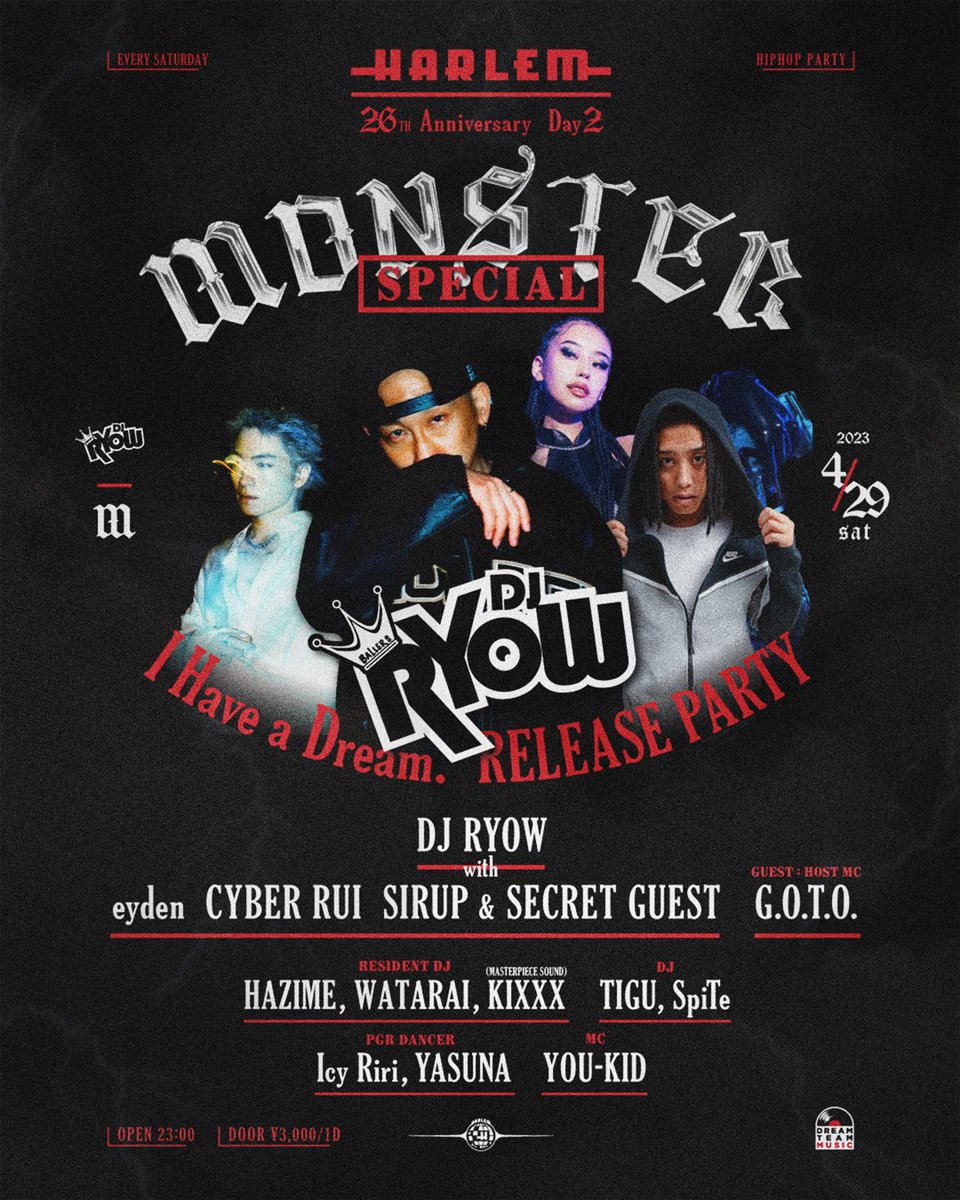 dtm_jp's tweet photo. 【情報解禁🚨】
13th Album「I Have a Dream.」
Release Tour in TOKYO🗼

🗓️4/29(sat) at HARLEM

★GUEST
DJ RYOW with eyden, CYBER RUI, SIRUP
&amp; SECRET GUEST
HOST MC: G.O.T.O.

#newalbum #releasetour #tokyo #shibuya #harlem #djryow #eyden @cyber_rui8 #sirup #secretguest #g_o_t_o_ https://t.co/qMBu5ArKyk