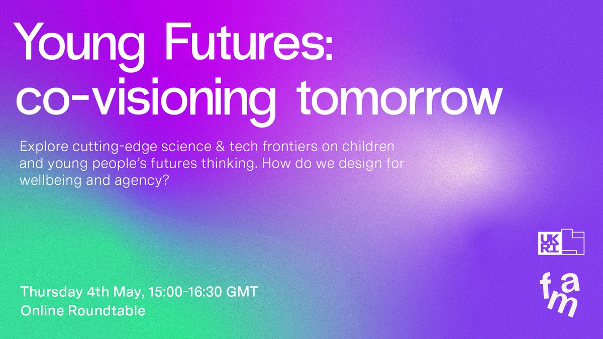 Join us on the 4th of May to our new roundtable "Young Futures: Co-visioning tomorrow”.  We’ll be exploring the latest science and technology on children’s and young people's futures thinking. Find out more and register for free here: linkedin.com/events/youngfu…