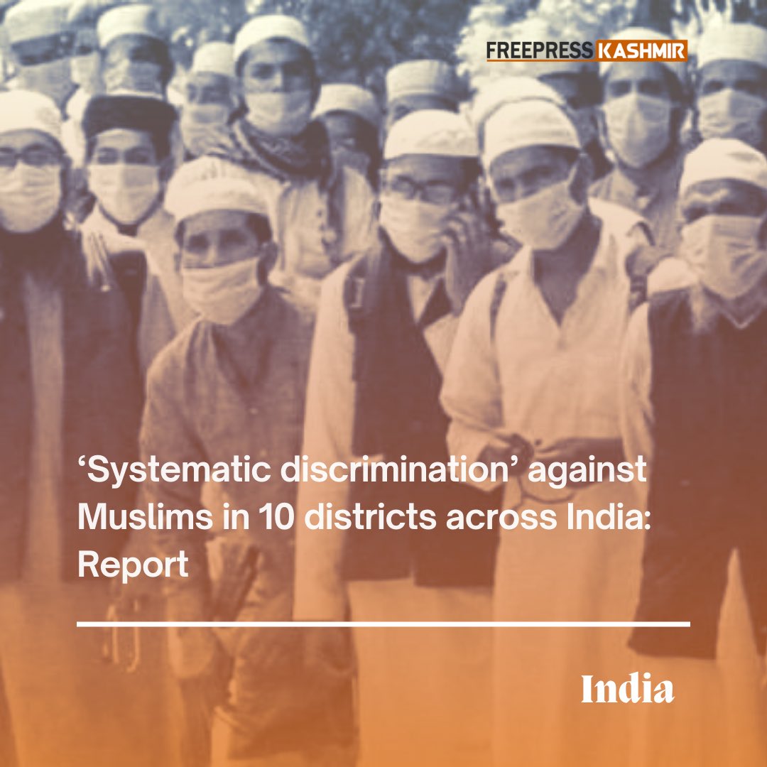FreePressK's tweet photo. ‘Systematic discrimination’ against Muslims in 10 districts across India: Report | Free Press Kashmir - https://t.co/QOMvj0R01Y

#India #Islamophobia #SystematicDiscrimination #Discrimination #Extremism #IndianMuslims https://t.co/tzcLfcJOe2