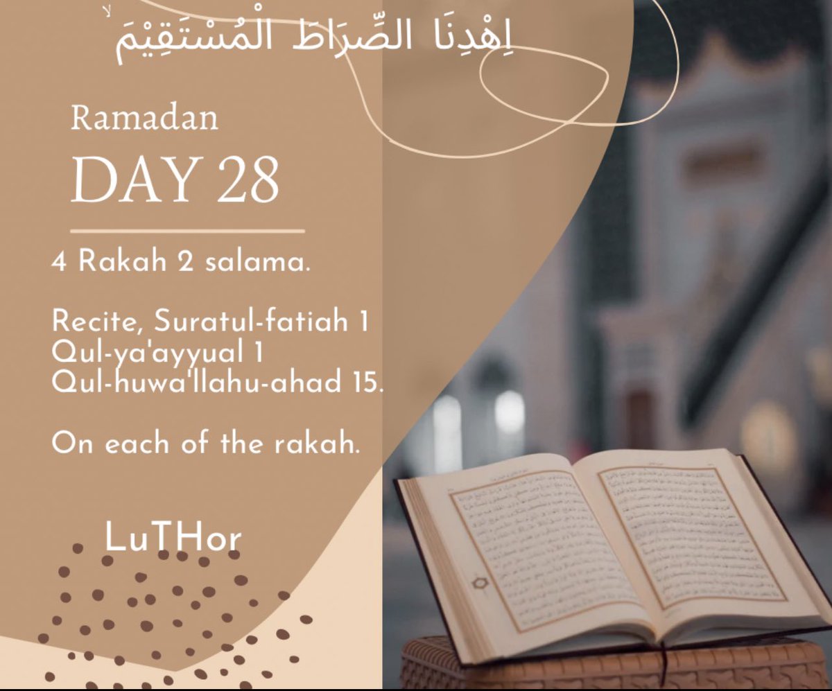 LuTHorEX's tweet photo. #RamadanDay28 https://t.co/X921SMlf2J
