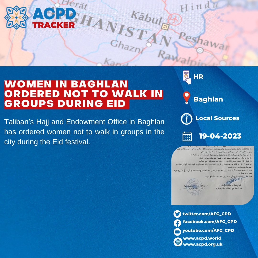 acpd_tracker's tweet photo. Taliban’s Hajj and Endowment Office in Baghlan has ordered women not to walk in groups in the city during the Eid festival. https://t.co/CagPdjQBGO
