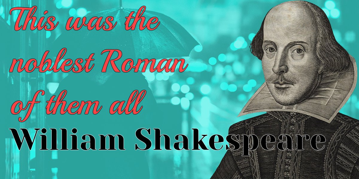 _w_shakespeare's tweet photo. "This was the noblest Roman of them all"
- William Shakespeare https://t.co/fdmpdHyTni