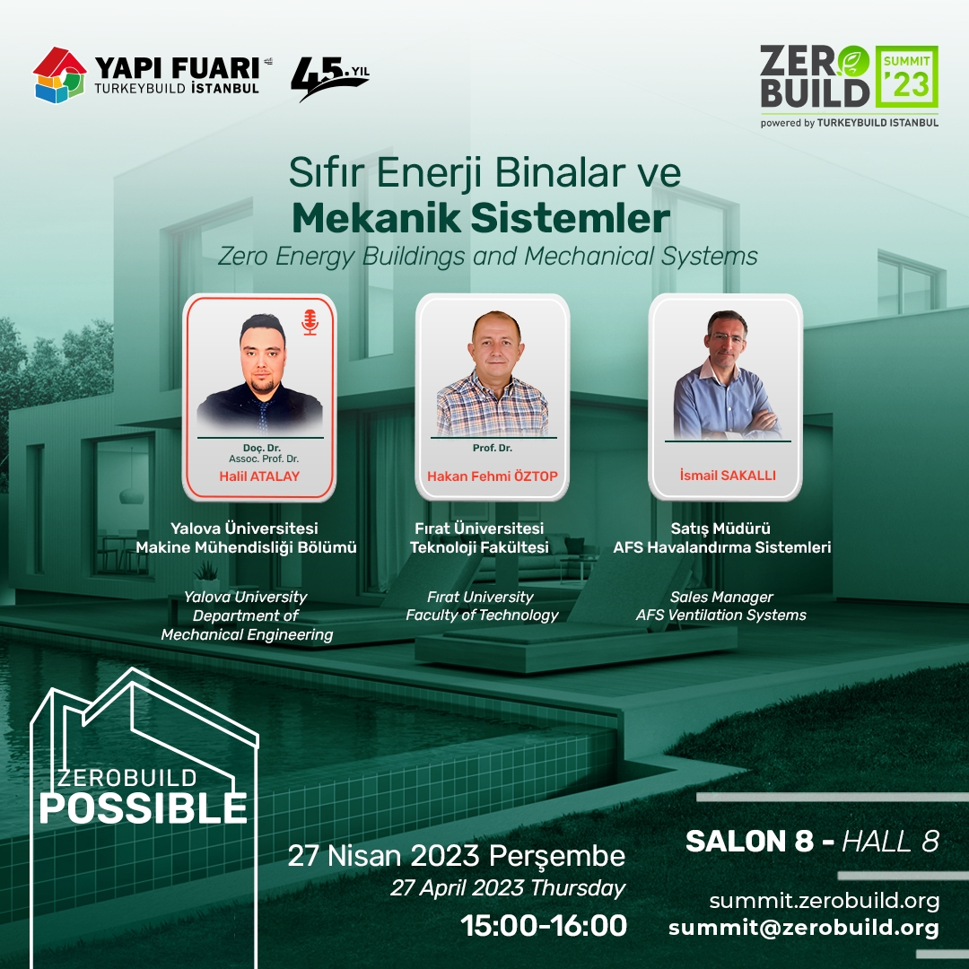 zerobuildinst's tweet photo. You are invited to the 4th International Zero Energy Buildings Summit-ZeroBuild Summit'23 powered by 45th Yapı Turkeybuild-Istanbul.

📅Date: April 27, 2023
⏰Time: 15.00 – 16.00
📍Venue: TUYAP Fair and Congress Center
📍Hall: 8

#ZeroEnergy #ZeroEnergyBuilding https://t.co/lZ6U3PUyOV