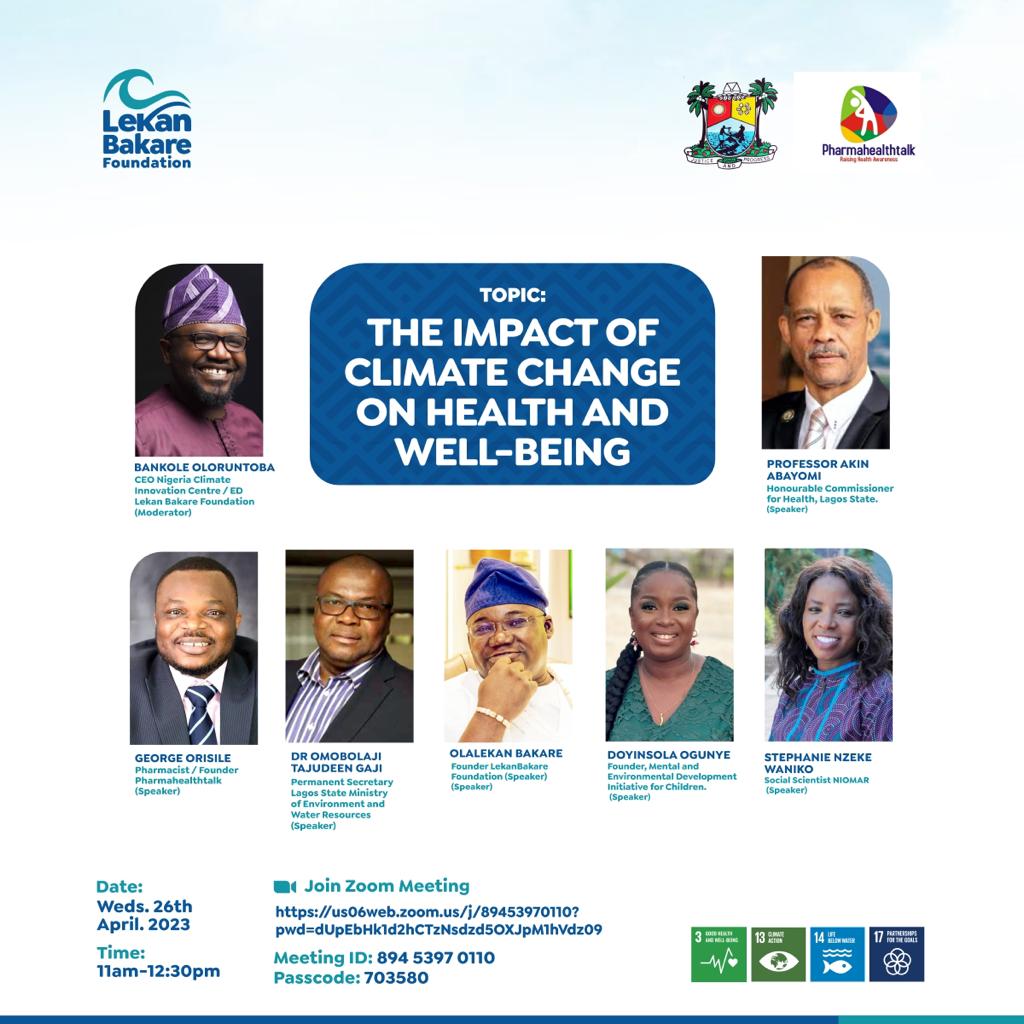 Climate change is no longer some far-off problem; it is happening here; it is happening now.' ~ Barack Obama
Join us 26th April 2023 as we share more on the Impact of Climate Change on your Health and Wellbeing.
@lekanbakarefoundation @pharmahealthtalk 
#climatechange #healthtalk