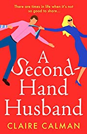A Second-Hand Husband by @clairecalman is currently 99p on the #Kindle! #BookTwitter #ASecondHandHusband amazon.co.uk/dp/B08Z4HMFST?…