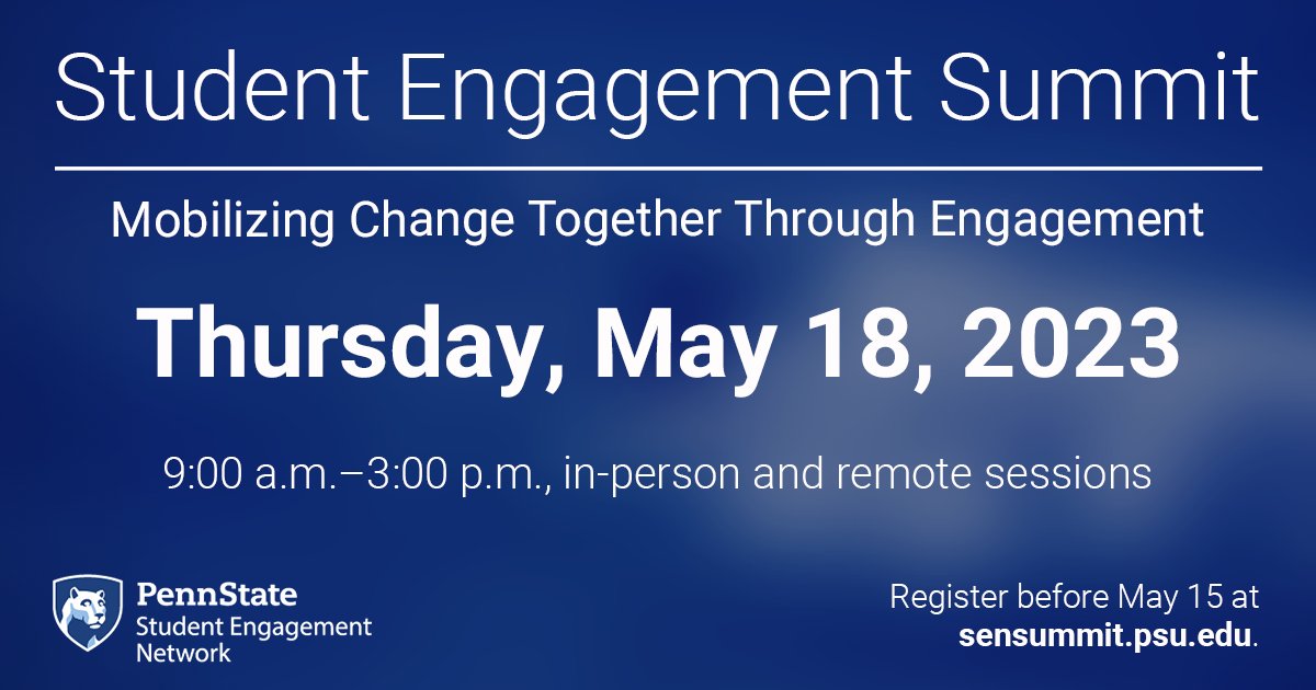 PSU_Undergrad's tweet photo. The 2023 Student Engagement Summit: Mobilizing Change Together Through Engagement is less than a month away!

View session information and register to join the conversation before registration closes on May 15 at https://t.co/Qj3H6bVa9C. #EngagePennState #PennState https://t.co/gE4oMHXtB7