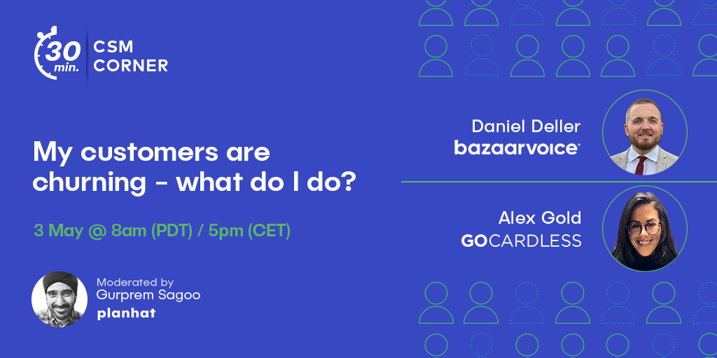 Planhat's tweet photo. My customers are churning - what do I do?
Join our next #CSMcorner as Alex Gold (@GoCardless) and Daniel Deller (@Bazaarvoice) share their experiences and best practices on managing churn.
๐ Sign up via the link below and we will see you there! https://t.co/IX6yuplbOf https://t.co/QsZhB1LhMm