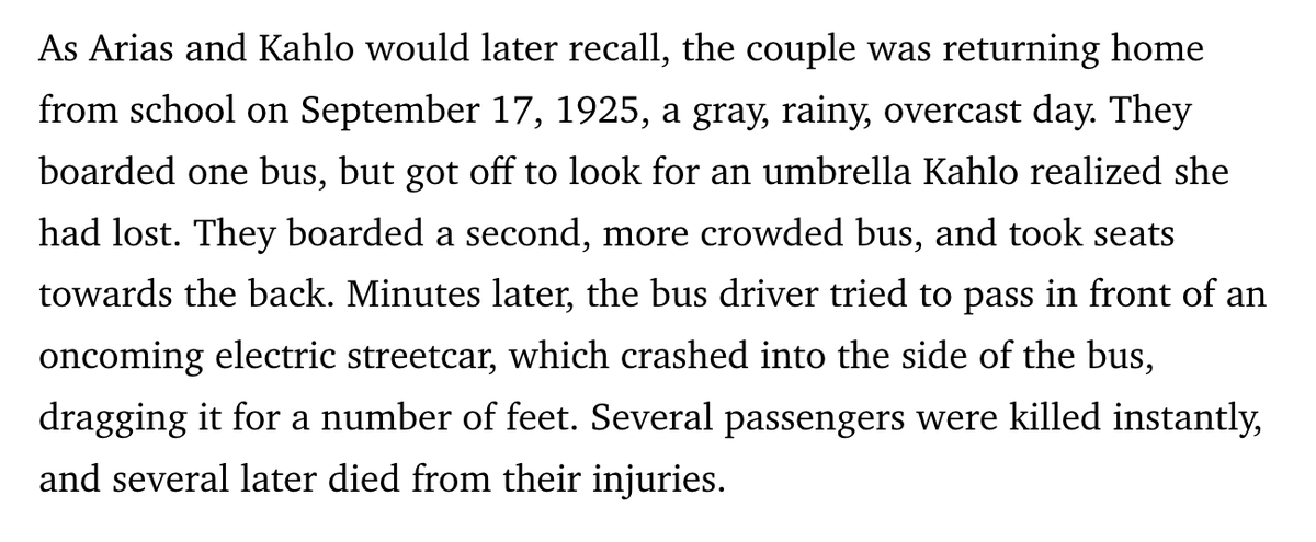 Re-watching the movie Frida after visiting Mexico City & it turns out that the bus 'accident' that changed her life was a bus driver recklessly attempting to turn in front of a trolley. (The film wasn't too off)

youtube.com/watch?v=znxRGH…

biography.com/artists/frida-…

#crashnotaccident